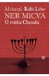 Maharal Rabi Löw NER MICVA. O svátku Chanuka. překlad Jan Divecký doslov Karol Efraim Sidon. Edice Sifrej Maharal, svazek 1.