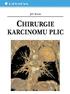 Obsah PĜedmluva Historický úvod 1 Biologie karcinomu plic 2 Epidemiologie karcinomu plic 3 Histologická klasifikace 4 Klinická prezentace