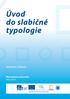 Úvod do slabičné typologie. Markéta Ziková