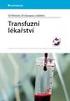 Transfuzní lékařství. Vít Řeháček, Jiří Masopust a kolektiv. Vít Řeháček, Jiří Masopust a kolektiv