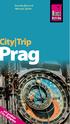 PRAG CITY TRIP. Inhalt. Auf ins Vergnügen 7. Am Puls der Stadt 47. Prag entdecken 57. Josefstadt 72. Die Altstadt 58.