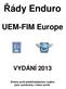 Řády Enduro. UEM-FIM Europe VYDÁNÍ Změny proti předcházejícímu vydání jsou vyznačeny v textu tučně.