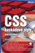 CSS Obsah Úvod Základy CSS Základem je dobrý dokument Vytvoření stylopisu... 26