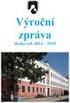 VÝROČNÍ ZPRÁVA 1. ZÁKLADNÍ ÚDAJE O ŠKOLE. Název: Základní škola, Zaječice, okres Chrudim. Adresa: Zaječice Zaječice