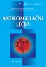 OBSAH Seznam použitých zkratek a značek Předmluva Úvod 1 Klinické aspekty antikoagulační léčby 2 Trombofilie