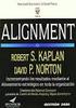 Robert S. Kaplan David P. Norton Alignment. Using the Balanced Scorecard to Create Corporate Synergies