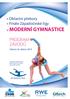 PROGRAM ZÁVODŮ. » Oblastní přebory» Finále Západočeské ligy v MODERNÍ GYMNASTICE. Sobota 26. dubna 2014