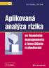 Aplikovaná analýza rizika ve finanèním managementu a investièním rozhodování