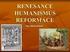 Renesanční filosofie humanismus reformace renesanční filozofie komunikace objev antiky heliocentrismu krevní oběh, pitvy knihtisk