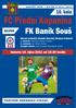 FC Přední Kopanina. FK Baník Souš. 10. kolo SOUPEŘ. Sobota 15. října 2011 od 15:30 hodin