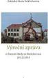 VÝROČNÍ ZPRÁVA O ČINNOSTI ŠKOLY VE ŠKOLNÍM ROCE 2007/2008 OBCHODNÍ AKADEMIE, OPAVA, PŘÍSPĚVKOVÁ ORGANIZACE