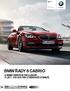 BMW řady 6 Cabrio. Ceny a výbava Stav: Březen Radost z jízdy BMW ŘADY 6 CABRIO S BMW SERVICE INCLUSIVE 5 LET / KM V SÉRIOVÉ VÝBAVĚ.
