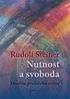 Rudolf Steiner. Svoboda a láska
