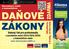 DAŇOVÉ ZÁKONY. www. danove zakony365.cz ZDARMA. Daňový řád pro profesionály. Aktualizace, e-booky, on-line texty