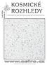 ROZHLEDY.  VĚSTNÍK ČESKÉ ASTRONOMICKÉ SPOLEČNOSTI. Číslo 5/2016. Samostatně neprodejná příloha časopisu Astropis