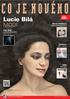 Lucie Bílá MODI. Marta Kubišová Zlatá šedesátá 6CD. Tata Bojs Ležatá letná 2011 DVD+CD. Umakart Vlci u dveří. UDG Akrobat