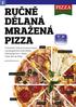 RUČNĚ DĚLANÁ MRAŽENÁ PIZZA