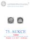 73. AUKCE. Limitní. Mincí, medailí a ostatního numismatického materiálu Pondělí :00 hod.