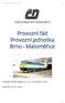 Provozní řád Provozní jednotka Brno - Maloměřice