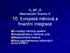 Historie 1947 dohoda o mnohostranném měnovém clearingu 1949 dohoda o mnohostranném platebním styku 1950 Evropská platební unie 1957 Evropské hospodářs