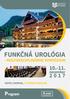 FUNKČNÁ UROLÓGIA Program - MULTIDISCIPLINÁRNE SYMPÓZIUM. november HOTEL CHOPOK, LIPTOVSKÝ MIKULÁŠ