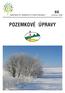 MINISTERSTVO ZEMÃDÃLSTVÕ»ESK REPUBLIKY. prosinec 2008 POZEMKOVÉ ÚPRAVY