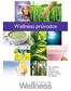 Wellness průvodce. Váš kompletní průvodce potravinovými doplňky Wellness by Oriflame. WELLNESS PRŮVODCE 1