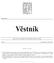 Strana 81 Vûstník právních pfiedpisû Pardubického kraje âástka 1/2008. Věstník. Ročník Částka 2 Rozesláno dne 3. února 2016 O B S A H