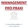 MANAGEMENT PRO PRAXI. Centrum služeb pro podnikání s.r.o. 2017, (JT, EB, AN, LP, KL)