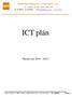 ICT plán. Školní rok Střední škola diplomacie a veřejné správy s.r.o. ul. A. Jiráska, č.p Most (CZ)