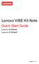 Lenovo VIBE K5 Note. Quick Start Guide. Lenovo A7020a40 Lenovo A7020a48. English/Čeština