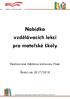 Nabídka vzdělávacích lekcí pro mateřské školy. Realizované Městskou knihovnou Písek