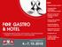 Obsah: - Charakteristika veletrhu. - Charakteristika KONGRESU FOR GASTRO & HOTEL. - Shrnutí ročníku 2017 Statistika, partneři a záštity