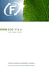 ECO - F a. s. Odborný podnik pro nakládání s odpady. využití / recyklace / likvidace ISO 9001, ISO 14001, OHSAS CERTIFIED COMPANY