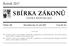 SBÍRKA ZÁKONŮ. Ročník 2017 ČESKÁ REPUBLIKA. Částka 100 Rozeslána dne 13. září 2017 Cena Kč 32, O B S A H :