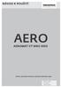 NÁVOD K POUŽITÍ AERO AEROMAT VT WRG Větrák s akustickým útlumem a zpětným získáváním tepla. Window systems Door systems Comfort systems