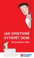 JAK EFEKTIVNĚ VYTÁPĚT DŮM