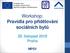 Workshop: Pravidla pro přidělování sociálních bytů