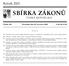 SBIÂRKA ZAÂ KONUÊ. RocÏnõÂk 2005 CÏ ESKAÂ REPUBLIKA. CÏ aâstka 106 RozeslaÂna dne 25. cïervence 2005 Cena KcÏ 27,50 OBSAH: