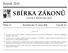 SBÍRKA ZÁKONŮ. Ročník 2010 ČESKÁ REPUBLIKA. Částka 17 Rozeslána dne 17. února 2010 Cena Kč 46, O B S A H :