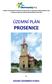 Projekt Územní plán Prosenice byl zpracován za spoluúčasti Olomouckého kraje z Programu obnovy venkova Olomouckého kraje 2012 PROSENICE