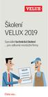 Školení VELUX Speciální technická školení pro odborné montážní firmy. Čtěte více VELUX