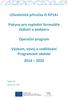 Uživatelská příručka IS KP14+ Pokyny pro vyplnění formuláře žádosti o podporu. Operační program