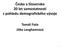 Česko a Slovensko 20 let samostatnosti z pohledu demografického vývoje. Tomáš Fiala Jitka Langhamrová