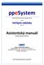 ppesystem Elektronický nástroj pro řízení veřejných zakázek modul Veřejné zakázky verze 1.01 Asistentský manuál Poslední aktualizace 06/2013