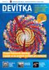 DEVITKA. Prague Patchwork Meeting: Zapojte se do projektu polštáře pro nemocné KLAVÍRNÍ KVARTETO J. SUKA GALERIE 9: EUGEN JINDRA SEMINÁŘE O BYDLENÍ