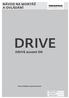 NÁVOD NA MONTÁŽ A OVLÁDÁNÍ DRIVE. DRIVE axxent DK. Skrytý výklopný uzamykací pohon. Window systems Door systems Comfort systems