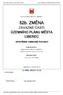 52b. změna územního plánu města Liberce Výroková část OPATŘENÍ OBECNÉ POVAHY STATUTÁRNÍ MĚSTO LIBEREC. 52b. ZMĚNA