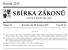 SBÍRKA ZÁKONŮ. Ročník 2010 ČESKÁ REPUBLIKA. Částka 144 Rozeslána dne 28. prosince 2010 Cena Kč 63, O B S A H :