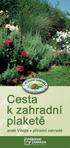 Obsah Předmluva Cesta k zahradní plaketě Kritéria přírodní zahrady Hlavní kritéria Prvky přírodní zahrady Obhospodařování a užitková zahrada